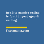 Rendita-passiva-online-fonti-guadagno-blog