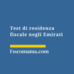 Residenza fiscale Dubai 2026: requisiti e certificato TRC Test-residenza-fiscale-Emirati-Arabi-Uniti-guida