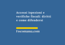 Accessi ispezioni e verifiche fiscali: diritti e come difendersi Accessi-ispezioni-verifiche-fiscali-come-difendersi