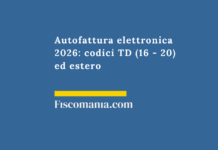 Autofattura elettronica 2026: codici TD (16 – 20) ed estero Autofattura-elettronica-codici-TD-16-20-estero