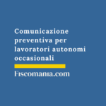 Comunicazione preventiva per lavoratori autonomi occasionali Comunicazione-preventiva-lavoro-autonomo-occasionale-guida