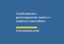 Conferimento partecipazioni estere e realizzo controllato Conferimento-realizzo-controllato-società-non-residenti-art-177-tuir