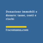 Donazione immobili e denaro 2026: tasse, costi e rischi Passaggio-dei-beni-per-donazione-guida