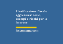 Pianificazione fiscale aggressiva: cos’è, esempi e rischi per le imprese Pianificazione-fiscale-aggressiva-aggressive-tax-planning-guida
