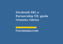 Dividendi SRL a Partnership UK: guida ritenuta ridotta Ritenuta-dividendi-transfrontalieri-SRL-partnership-Regno-Unito-guida