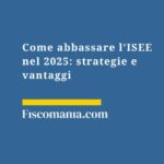 come-abbassare-isee