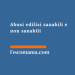 Abusi edilizi sanabili e non sanabili Abusi-edilizi-sanabili-non-sanabili-guida
