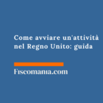 Come avviare un’attività nel Regno Unito: guida Come-avviare-attività -Regno-Unito-guida