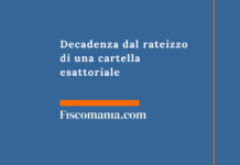 Decadenza dal rateizzo di una cartella esattoriale Decadenza-rateizzo-cartella-esattoriale-guida