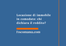 Locazione di immobile in comodato: chi dichiara il reddito? Locazione-immobile-comodato-reddito-diverso-cedolare-secca-guida