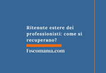 Ritenute estere dei professionisti: come si recuperano? Ritenute-estere-professionisti-come-si-recuperano