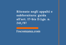 Ritenute negli appalti e subfornitura: guida all’art. 17-bis D.Lgs. n. 241/97 Ritenute-negli-appalti-subfornitura-guida-art-17-bis-D.Lgs.-241-97