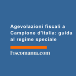 Agevolazioni-fiscali-Campione-d'Italia-guida-regime-speciale