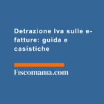Detrazione-Iva-e-fatture-guida-casistiche-utili