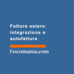 Fatture-estere-integrazione-autofattura