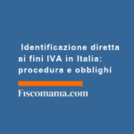 Identificazione-diretta-ai-fini-IVA-Italia-procedura-obblighi-soggetto-non-residente