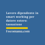Lavoro-da-remoto-per-committente-estero-tassazione-consulenza-online