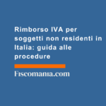 Rimborso-IVA-per-soggetti-non-residenti-in-Italia-guida-alle-procedure