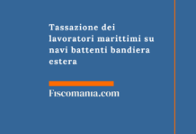 Tassazione dei lavoratori marittimi su navi battenti bandiera estera Tassazione-dei-lavoratori-marittimi-navi-battenti-bandiera-estera