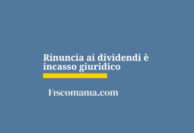 Rinuncia-dividendi-incasso-giuridico-soggetto-ritenuta