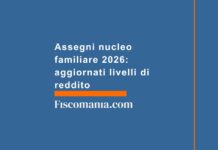 Assegni nucleo familiare 2026: aggiornati livelli di reddito assegni-nucleo-familiare