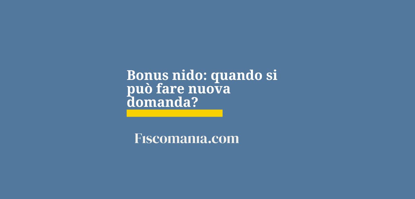 Bonus nido: quando si può fare nuova domanda?