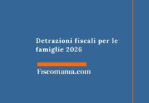 Detrazioni fiscali per le famiglie 2026 detrazioni-per-famiglie