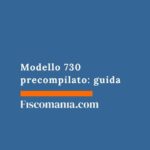 Modello 730 precompilato: guida modello-730-precompilato-guida