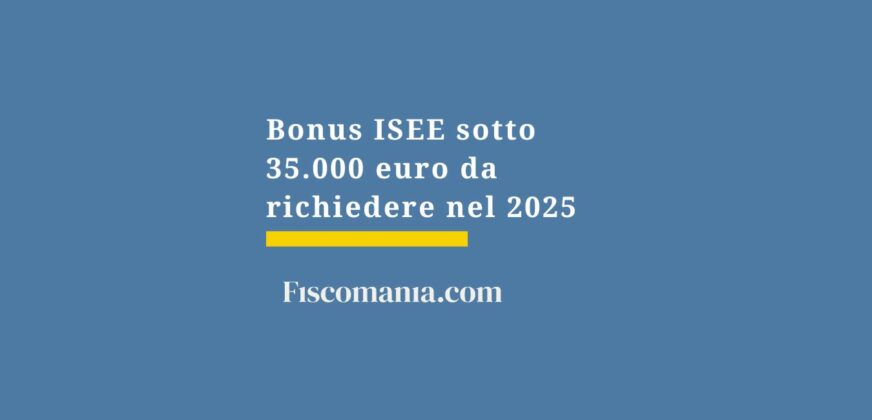 Bonus Con Isee Inferiore A 35.000 Euro