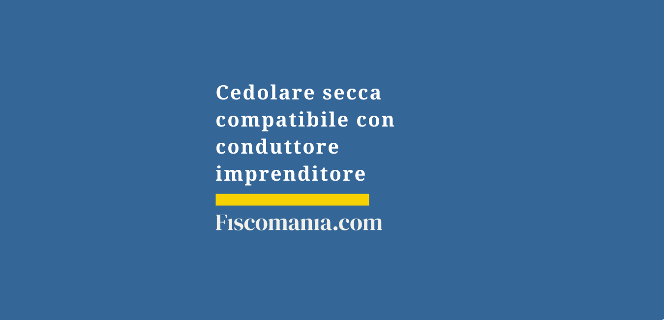 Cedolare secca compatibile con conduttore imprenditore