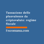 Tassazione delle plusvalenze da criptovalute: regime fiscale 2026 Tassazione-delle-plusvalenze-criptovalute-regime-fiscale