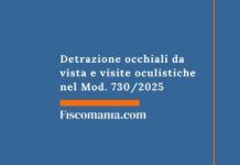 Detrazione occhiali da vista e visite oculistiche nel Mod. 730/2026 detrazione-occhiali-da-vista