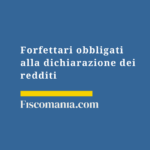 Forfettari-obbligati-dichiarazione-redditi