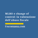 MLBO-change-of-control-valutazione-abuso-fiscale