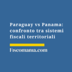 Paraguay-vs-Panama-confronto-sistemi-fiscali-territoriali
