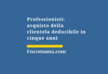 Professionisti-acquisto-della-clientela-deducibile-cinque-anni