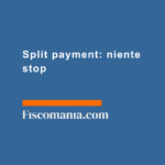 Split-payment-niente-stop-regime-prorogato-UE