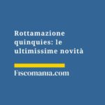 rottamazione-quinques-ultimissime-novità