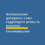rottamazione-quinquies-raggiungere-prima-la-pensione