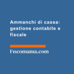 Ammanchi-di-cassa-gestione-contabile-fiscale-guida