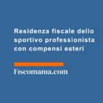 Residenza-fiscale-dello-sportivo-professionista-con-compensi-esteri