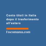 Conto-titoli-Italia-dopo-trasferimento-estero