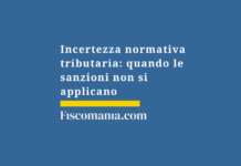 Incertezza-normativa-tributaria-quando-sanzioni-non-applicano