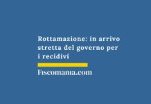 rottamazione-stretta-governo-recidivi