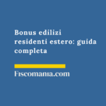 Bonus-edilizi-residenti-estero-guida-completa