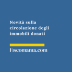 Novità-sulla-circolazione-immobili-donati-indennizzo-denaro-azione-riduzione