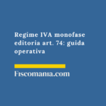 Regime-IVA-monofase-editoria-art-74-guida-consulenza