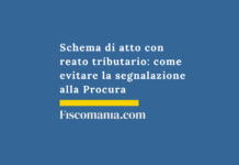 Schema di atto con reato tributario: come evitare la segnalazione alla Procura Schema-di-atto con-reato-tributario-come-evitare-segnalazione-Procura