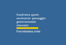 Usufrutto-quote-societarie-passaggio-generazionale