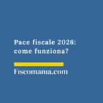 pace-fiscale-come-funziona